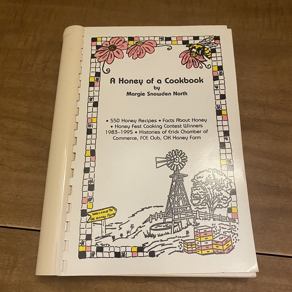 A Honey of a Cookbook Margie Snowden North Erick OK Regional Honey Recipes 1996